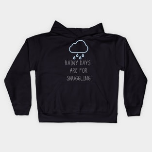 Rainy days are for snuggling Kids Hoodie